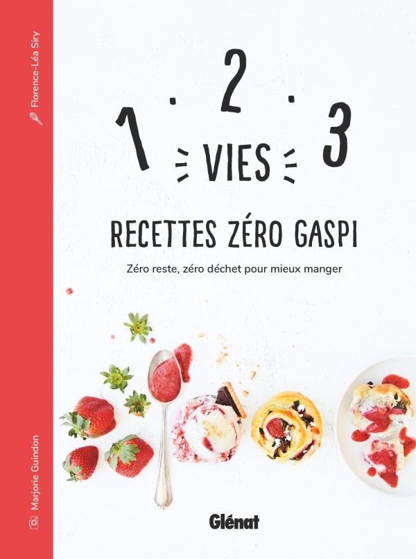 Suggestions lecture : 1, 2, 3 vies recettes zéro gaspi